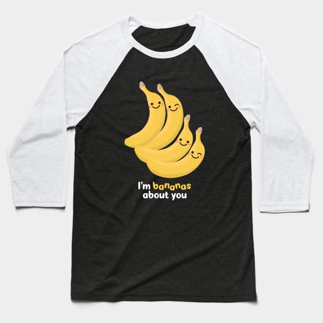 I'm Bananas About You Baseball T-Shirt by VicEllisArt